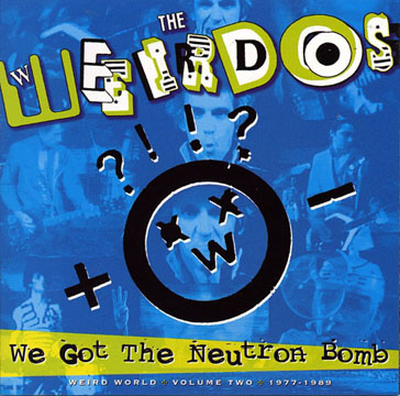 THE WEIRDOS "We Got The Neutron Bomb" LP Blue Vinyl